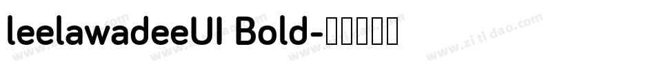 leelawadeeUI Bold字体转换